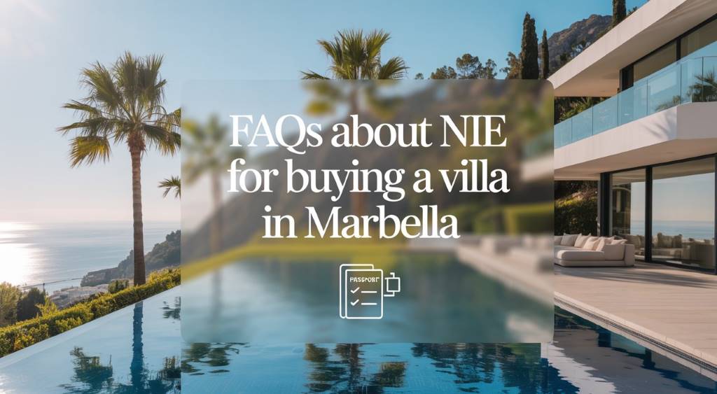 FAQ How to get NIE to buy a villa in marbella spain